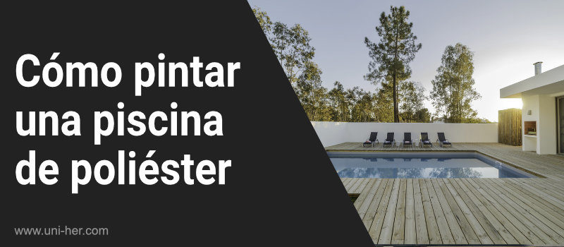C&oacute;mo pintar una piscina de poliester