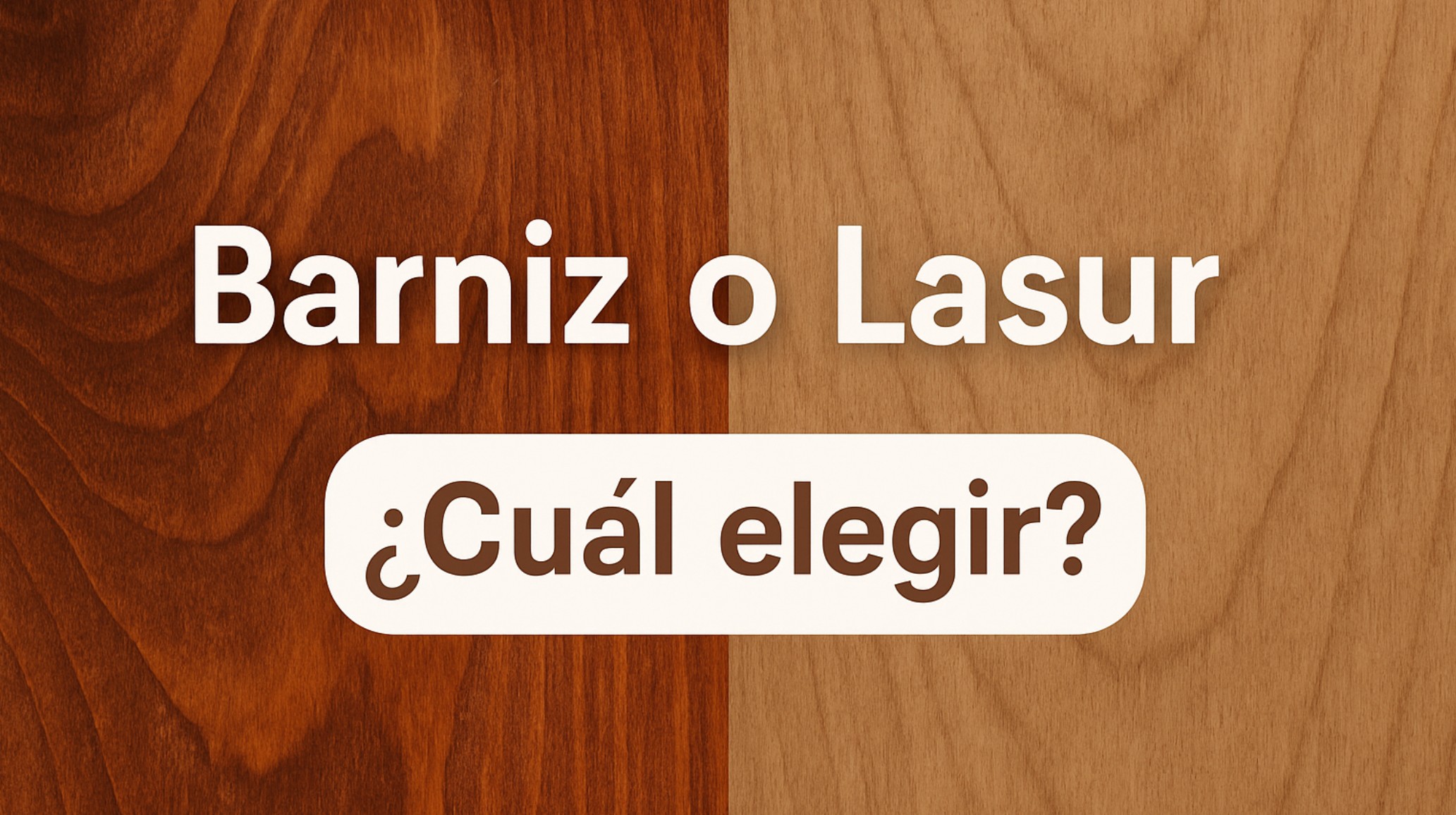 Barniz o lasur: diferencias